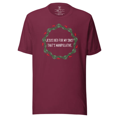 Jesus Is Manipulative T-Shirt