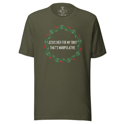 Jesus Is Manipulative T-Shirt