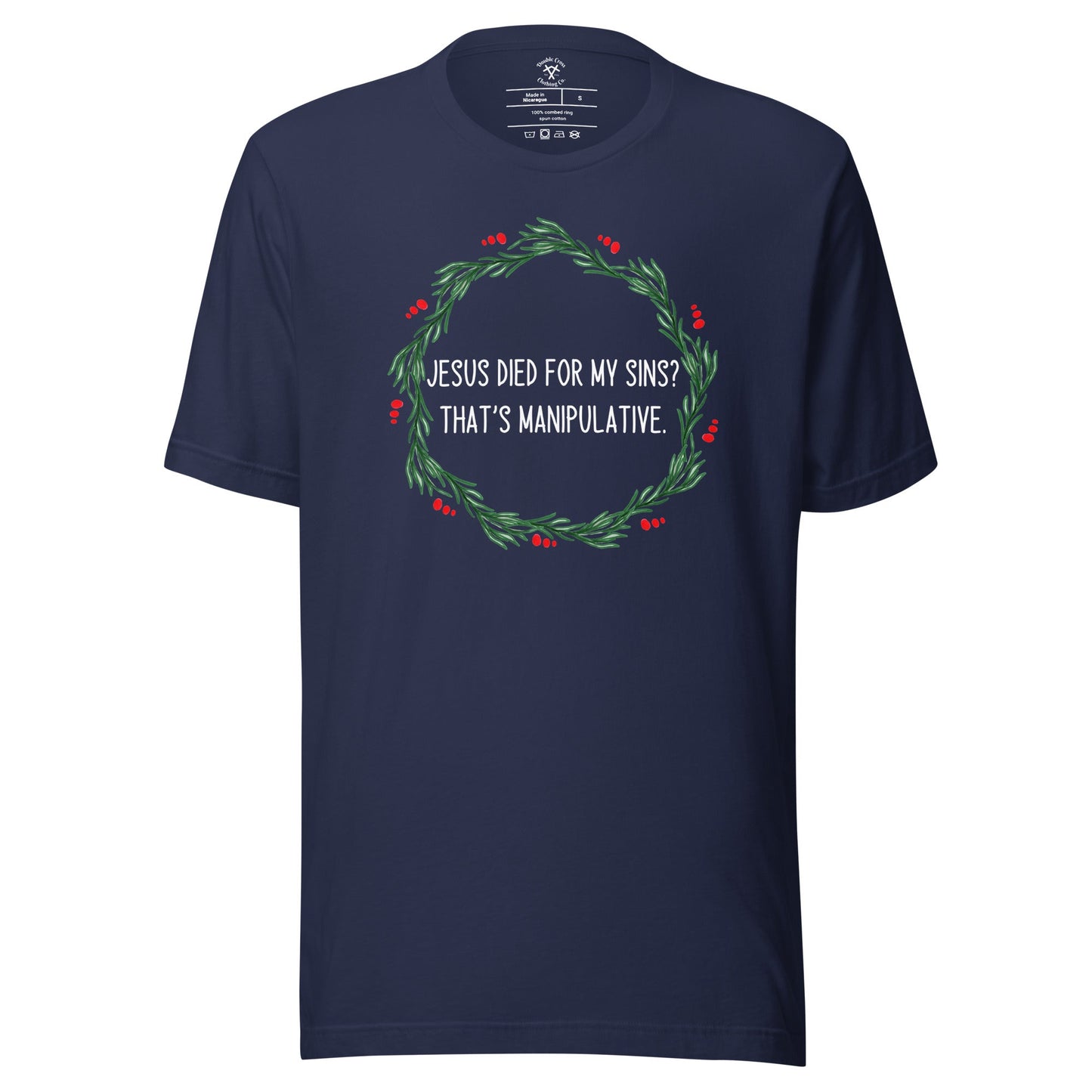 Jesus Is Manipulative T-Shirt