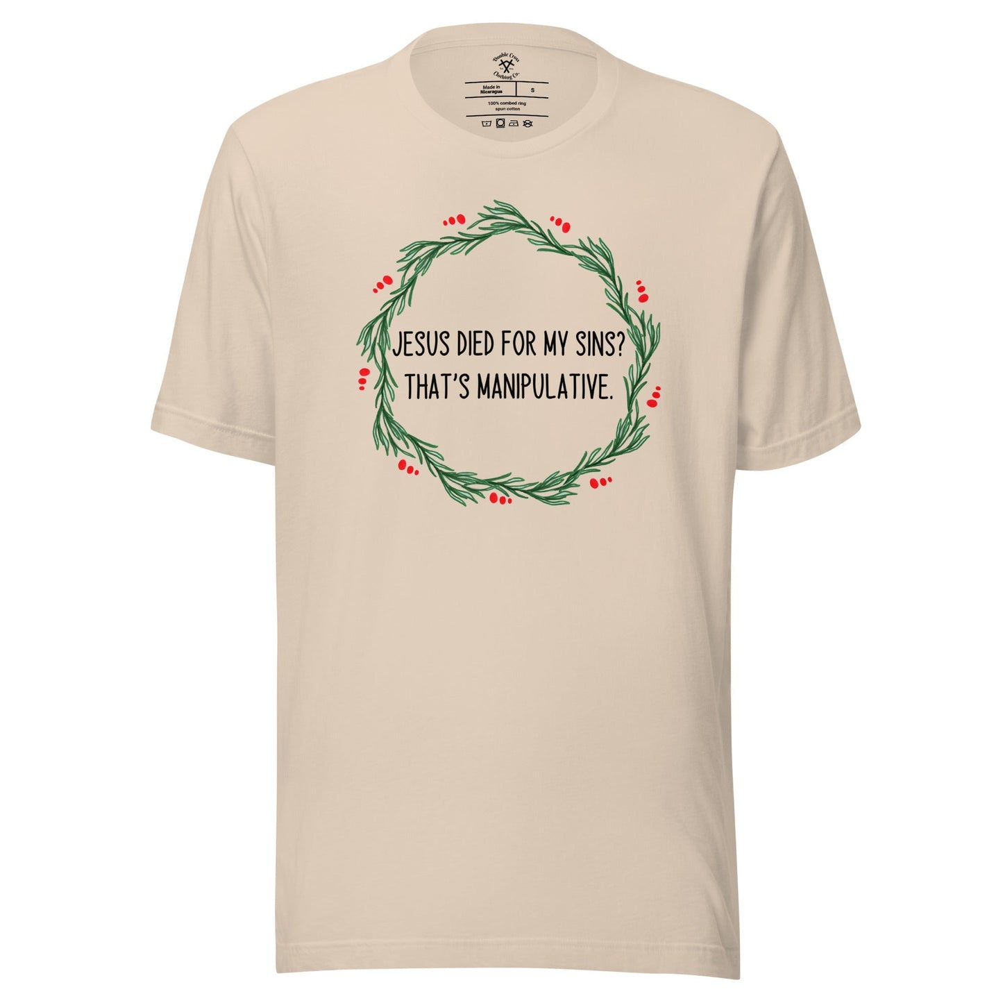 Jesus Is Manipulative T-Shirt